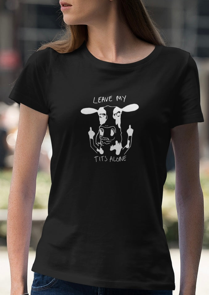 Leave my tits alone - women's premium shirt