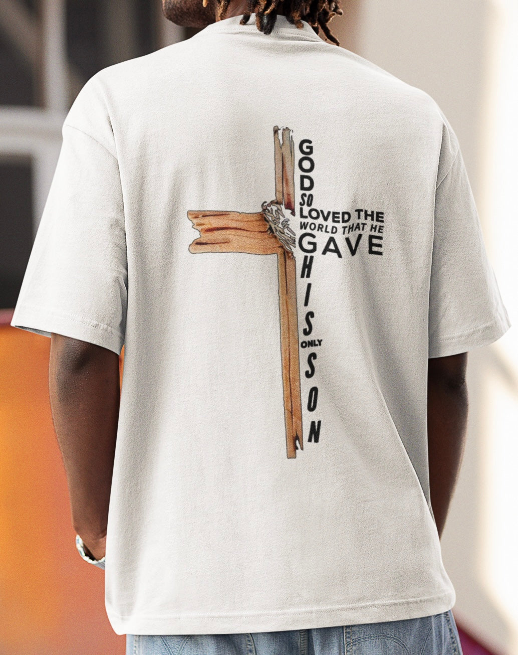 God loved the world - oversized shirt