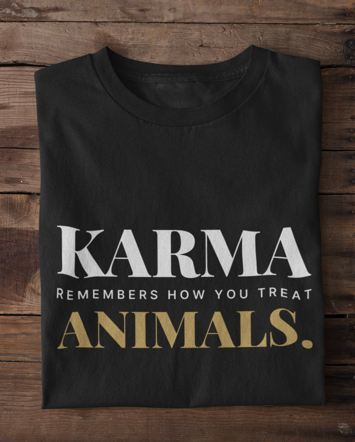 Karma remembers how you treat animals - Premium Shirt
