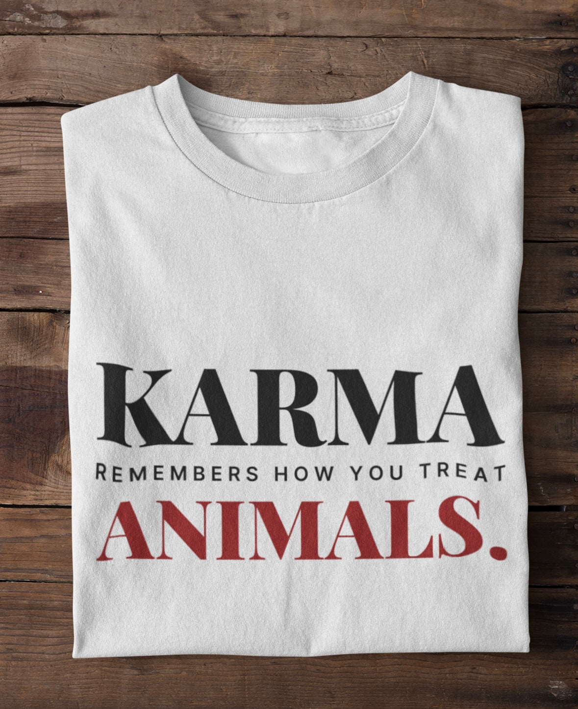 Karma remembers how you treat animals - Premium Shirt