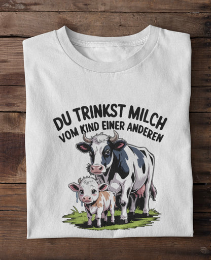 Du trinkst Milch vom Kind einer anderen - Premium Shirt