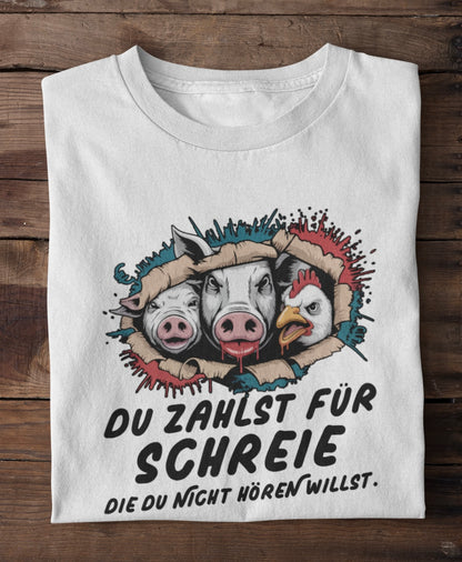Du zahlst für Schreie - Premium Shirt