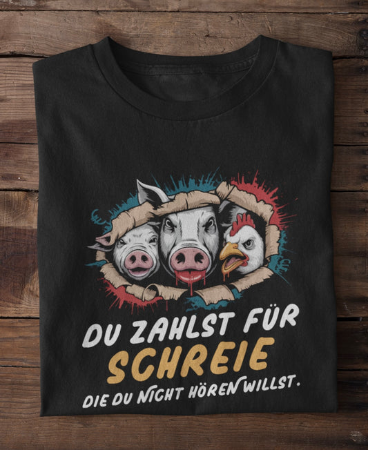 Du zahlst für Schreie - Premium Shirt