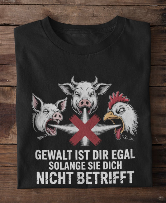 Es ist dir egal solange es dich nicht betrifft - Premium Shirt