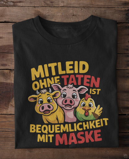 Mitleid ohne Taten - Premium Shirt